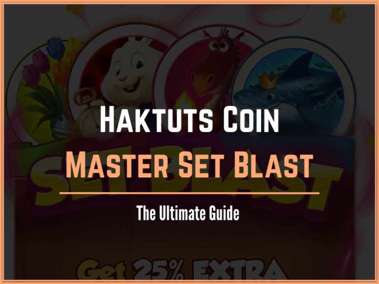 Haktuts Coin Master Set Blast The Ultimate Guide