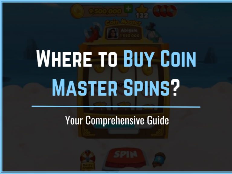 Where to Buy Coin Master Spins A Secure and Official Guide